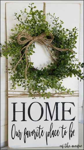 HOME - Our Favorite Place To Be [Farmhouse sign] -   24 mantle decor wreath
 ideas