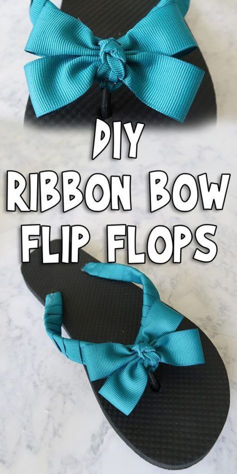 DIY Ribbon Bow Flip Flops -   25 diy birthday ribbon
 ideas
