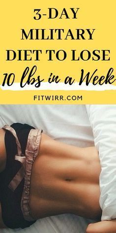 3-Day Military Diet Plan to Lose 10 Pounds in a Week -   5 3 day lost
 ideas