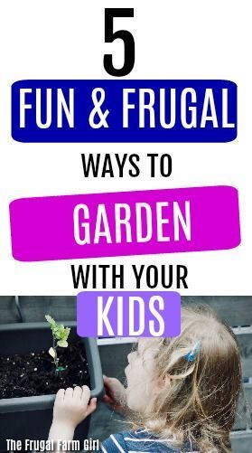 5 Fun & Frugal Ways To Garden With Your Kids -   13 garden kids corner
 ideas