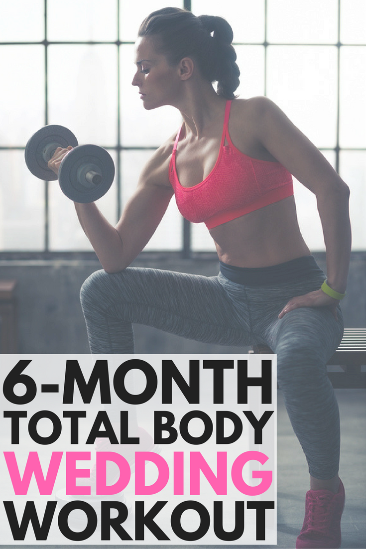 6-Month Wedding Weight Loss Plan: 11 Workouts for a Toned Body! -   21 wedding diet skinny
 ideas