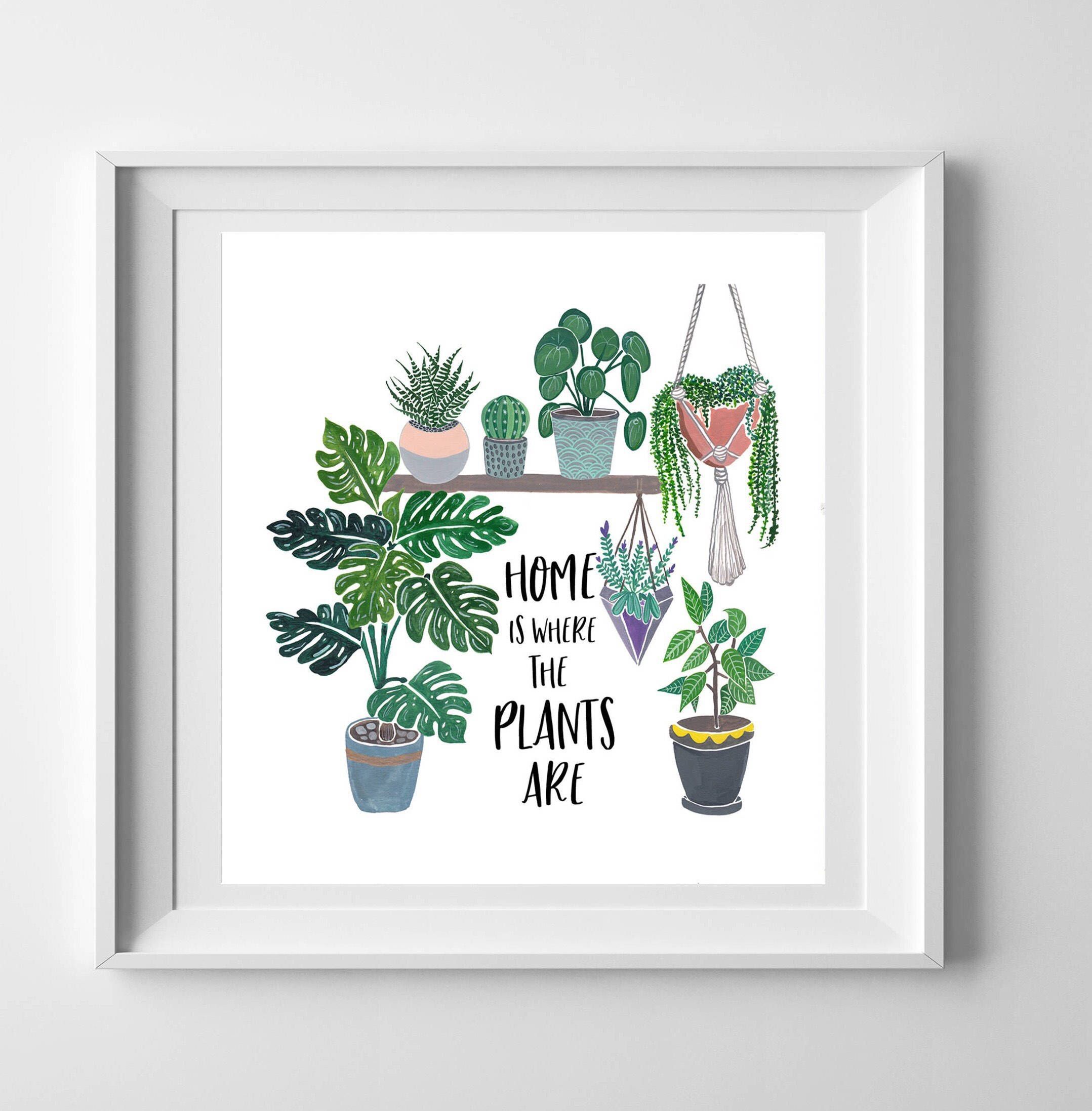 Home is where the plants are - Plant lady gift - Plant illustration - Plant lover gift - Monstera - Housewarming gift - plant print -   13 plants Illustration beautiful
 ideas