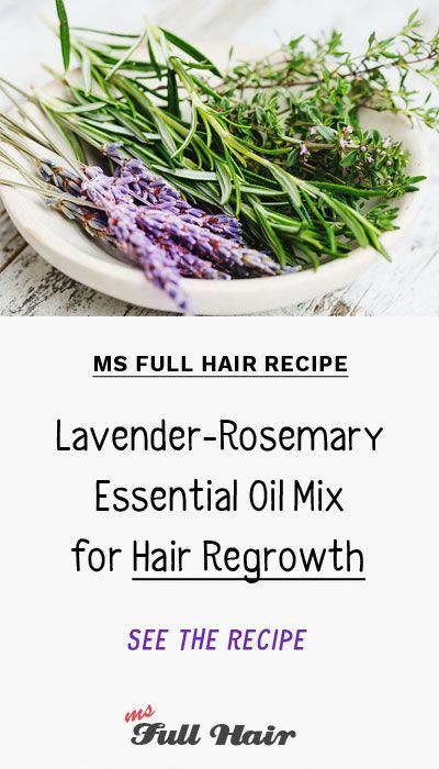 Hair Regrowth Oil Mix - Lavender and Rosemary Oil for Hair Growth and Thickness -   18 hair Growth recipes
 ideas