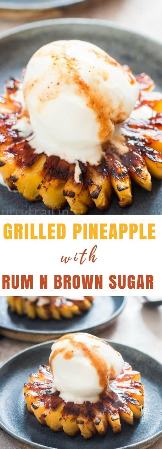 Best Grilled Pineapple with Brown Sugar Rum Glaze -   20 healthy recipes Desserts sweet treats
 ideas