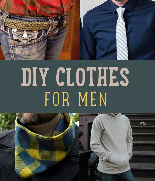 DIY Clothes for Men -   21 DIY Clothes Man wardrobes
 ideas