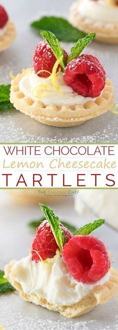 No Bake White Chocolate Lemon Cheesecake Tartlets Recipe -   11 mini desserts Table
 ideas