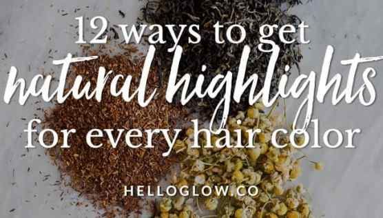 12 hairstyles Natural highlights ideas