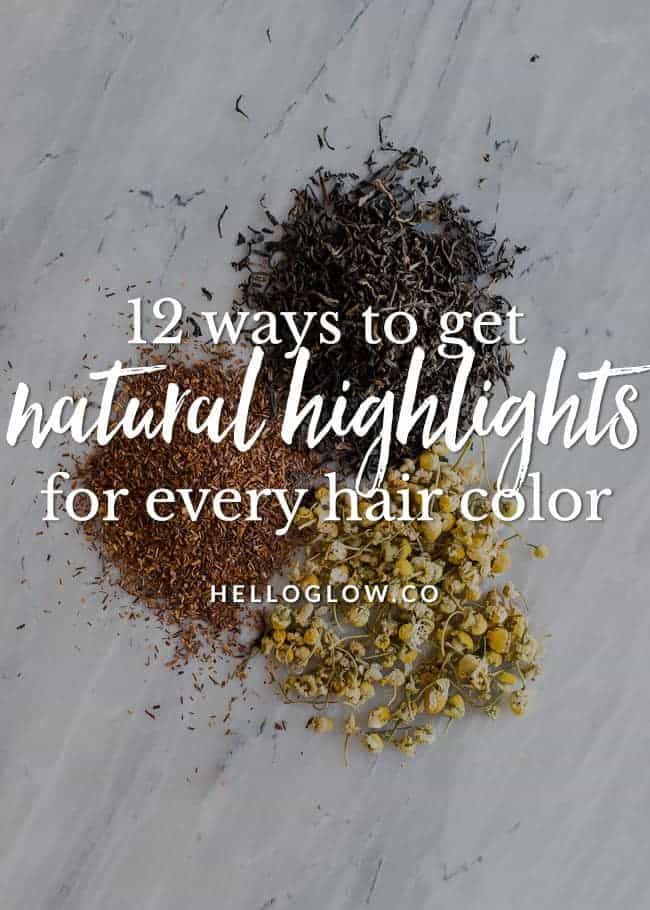 12 Ways to Get Natural Highlights -   12 hairstyles Natural highlights ideas