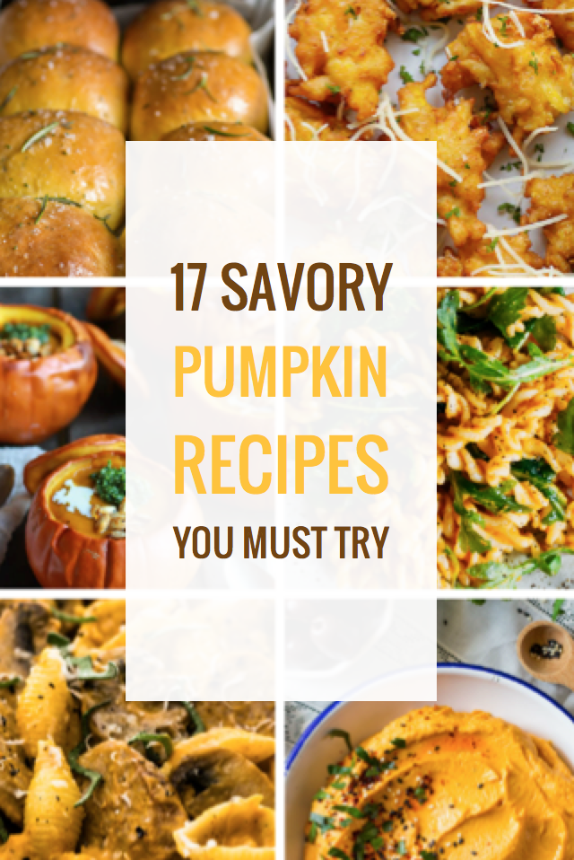 17 Savory Pumpkin Recipes You Must Try -   12 holiday Recipes savory ideas