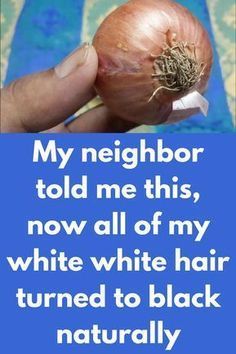 My neighbor told me this, in just 2 days all of my white white hair turned to black naturally -   14 hair Black remedy
 ideas