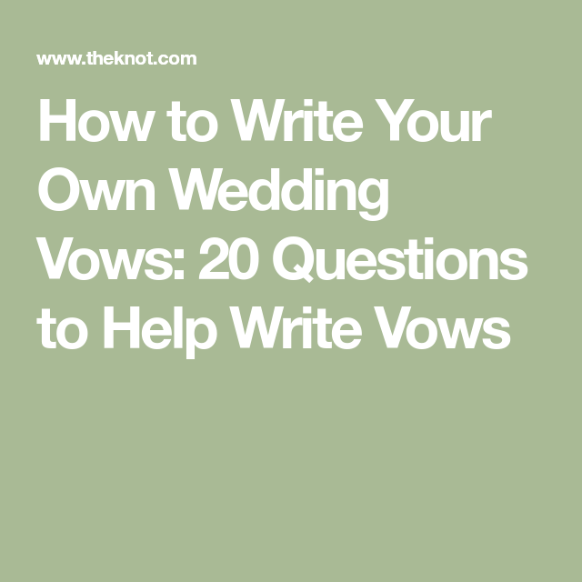 20 Questions to Ask Yourself Before Writing Your Own Vows -   16 how to write wedding Vows
 ideas