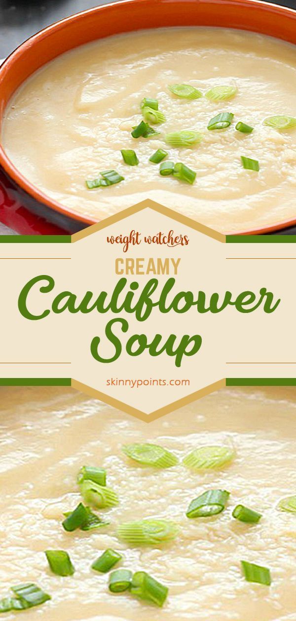 CREAMY CAULIFLOWER SOUP – 1 SmartPoint -   10 diet Soup weight watchers ideas