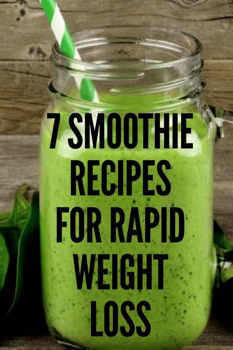 7 Smoothie Recipes For Rapid Weight Loss -   14 healthy recipes weight loss cooking ideas