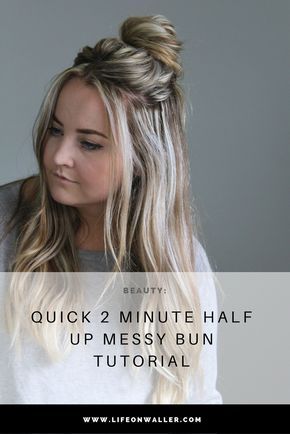 Quick 2 Minute Half up Messy Bun Tutorial -   14 teacher hairstyles Easy ideas