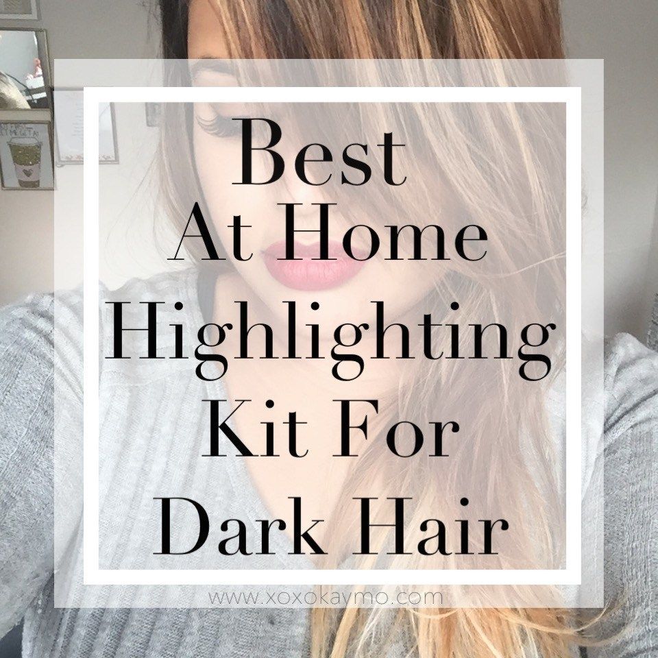 Best At Home Highlighting Kit for Dark Hair -   16 hair Highlights at home ideas