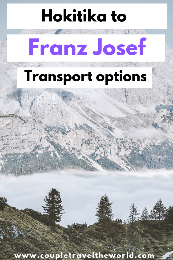 How to travel from Hokitika to Franz Josef (The best route!) -   18 travel destinations New Zealand cities ideas