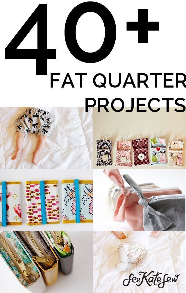 40 fat quarter projects! -   22 fabric crafts Easy fat quarters ideas
