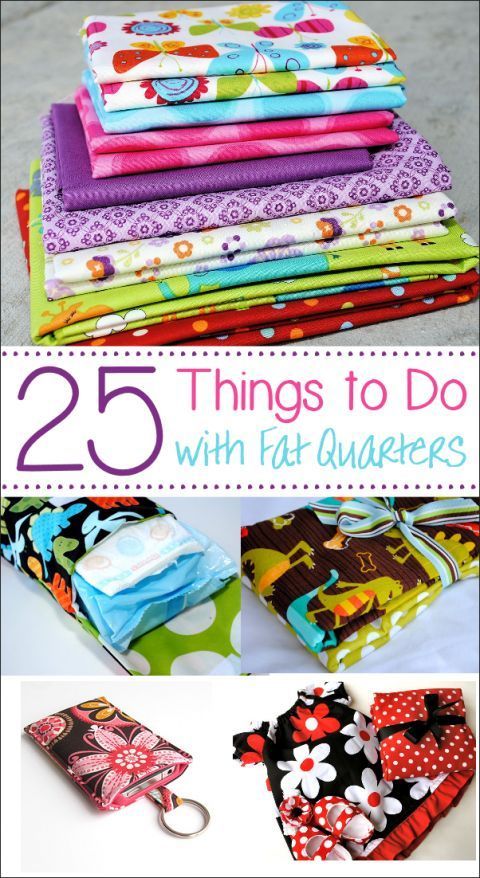 25 *More* Things to Do With Fat Quarters -   22 fabric crafts Easy fat quarters ideas