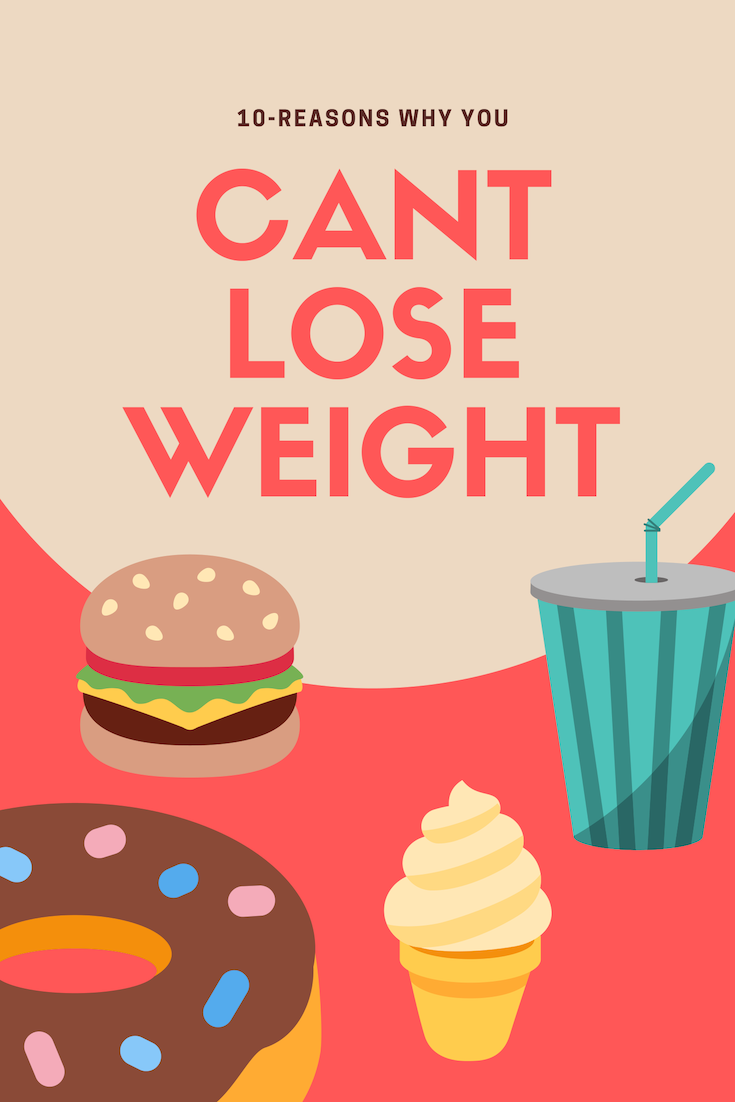 Why Am I Not Losing Weight? Top 10 Reasons -   10 diet how to lose ideas