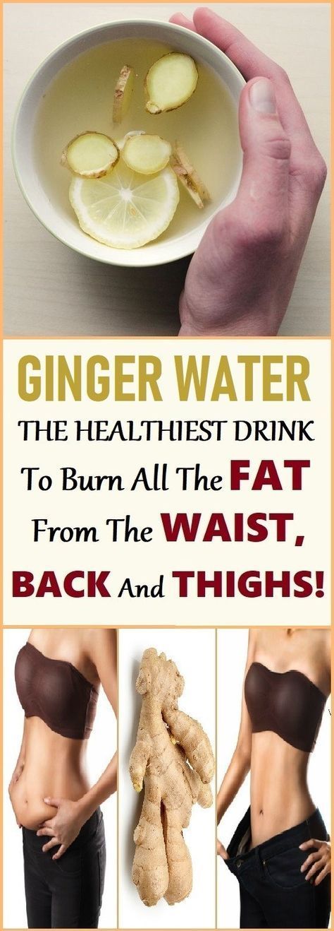 Ginger Water: The Healthiest Drink To Burn All The Fat From The Waist, Back And Thighs! -   11 diet Drinks to lose weight ideas