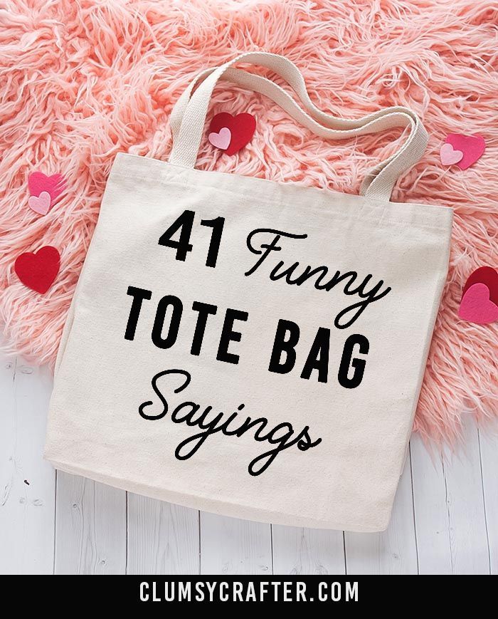 40 Funny Tote Bag Sayings -   12 diy projects Sewing tote bags ideas