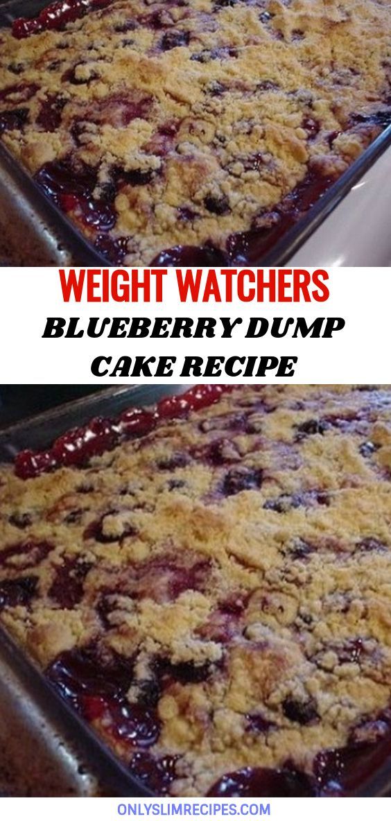 WEIGHTWATCHERS BLUEBERRY DUMP CAKE RECIPE -   14 diet Recipes cake ideas
