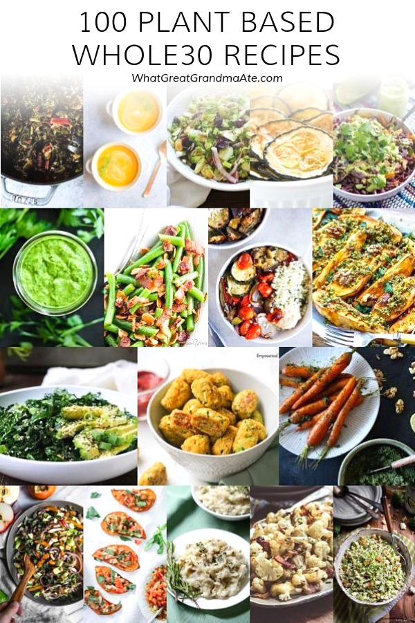 100 Plant Based Whole30 Recipes -   14 healthy recipes For One main dishes ideas