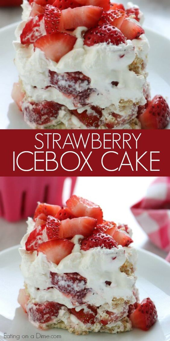 3 INGREDIENT STRAWBERRY ICEBOX CAKE RECIPE -   15 desserts Simple et original ideas