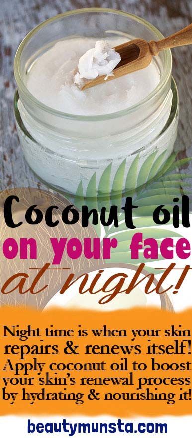 Can you Apply Coconut Oil on your Face at Night -   16 makeup Noche coconut oil ideas