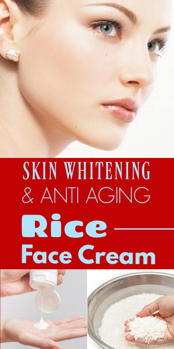 DIY Skin Whitening Anti Aging Rice Face Cream -   16 skin care Anti Aging young ideas