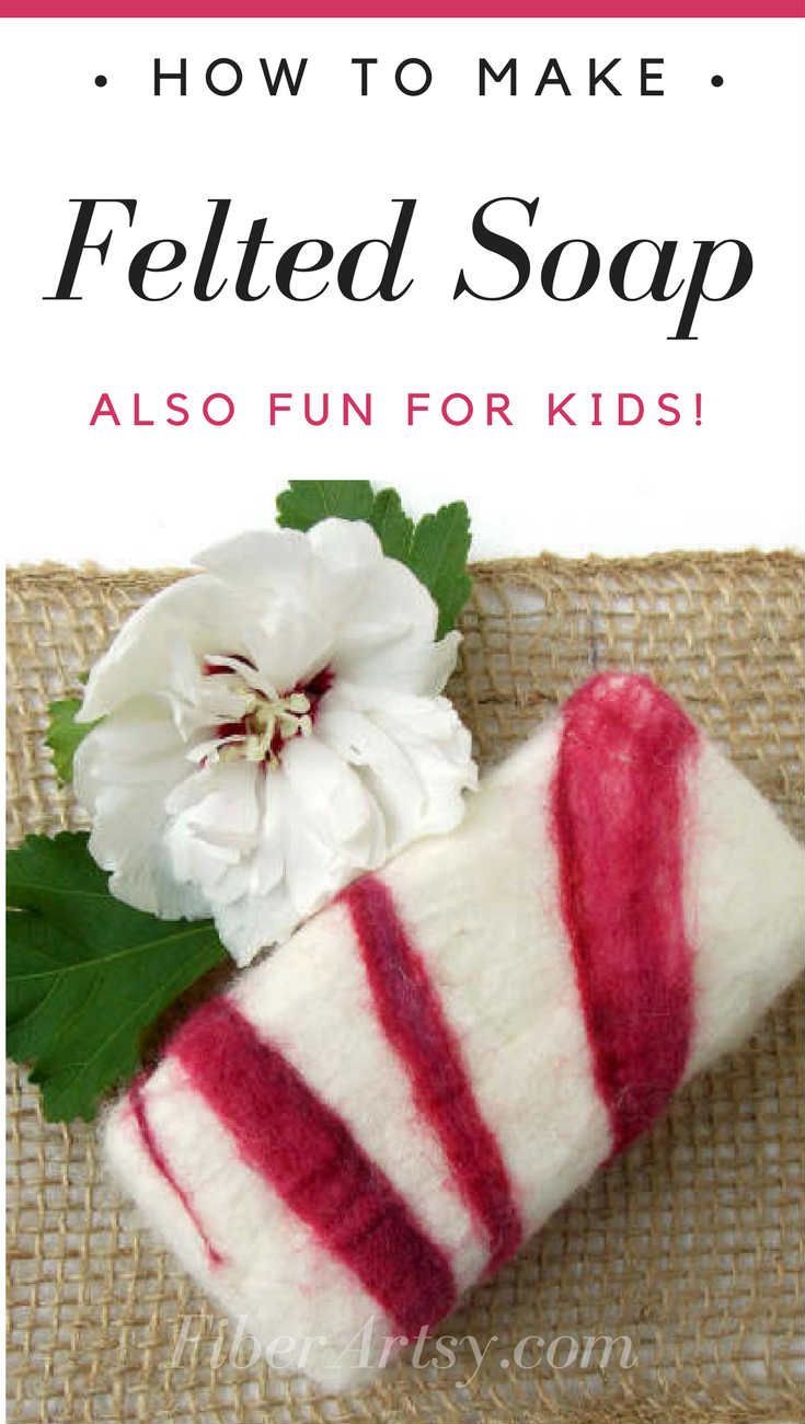 How to make Hand Felted Soap -   19 diy projects For Kids step by step ideas