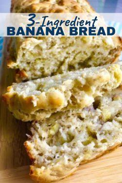 3-Ingredient Easy Banana Bread -   11 cake Simple 3 ingredients ideas