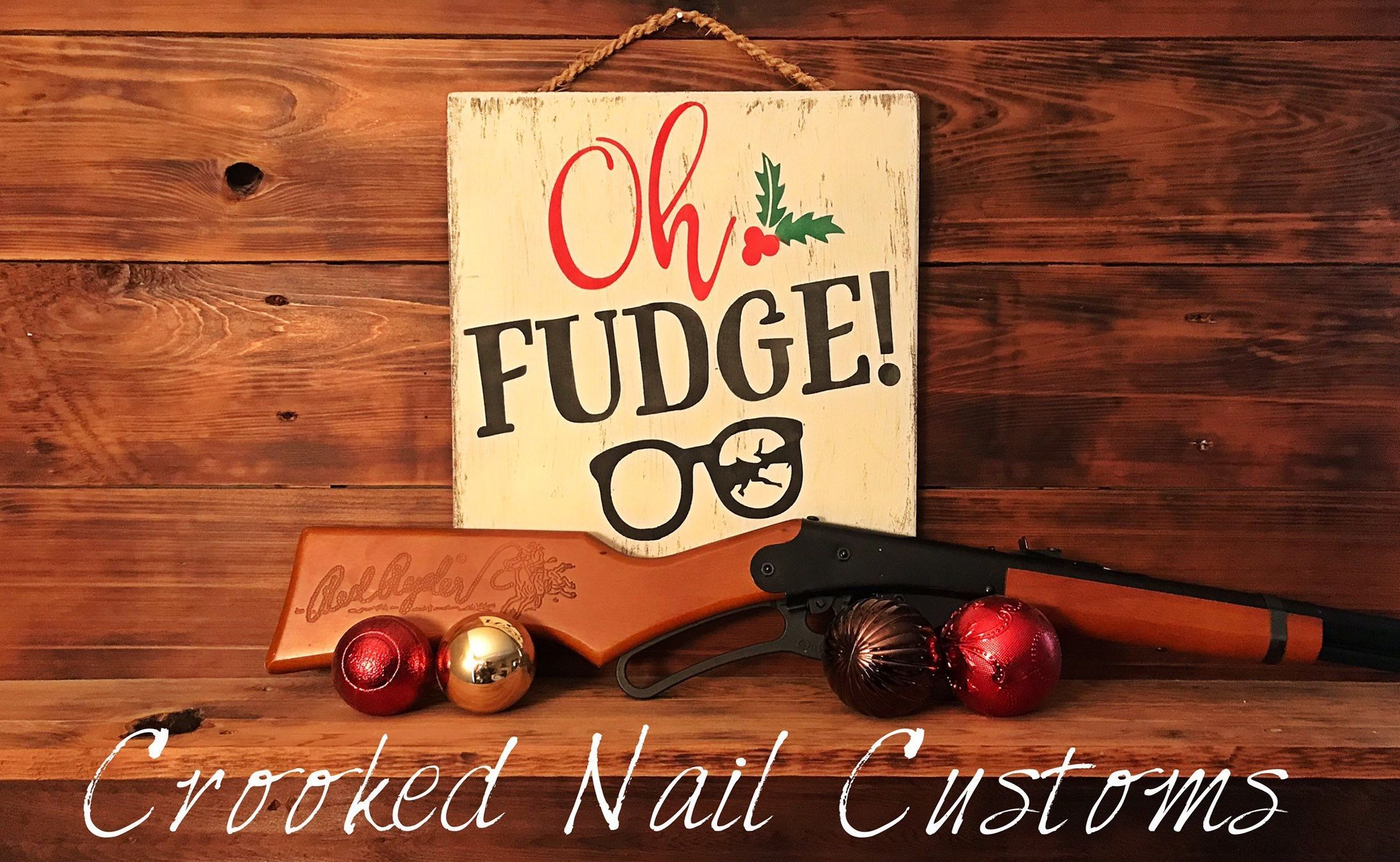 Oh Fudge Sign | Christmas Story | Christmas Signs | Wooden Signs | Wooden Christmas Signs | Funny Signs | Holiday Signs | Christmas Decor -   16 holiday Signs vinyls ideas