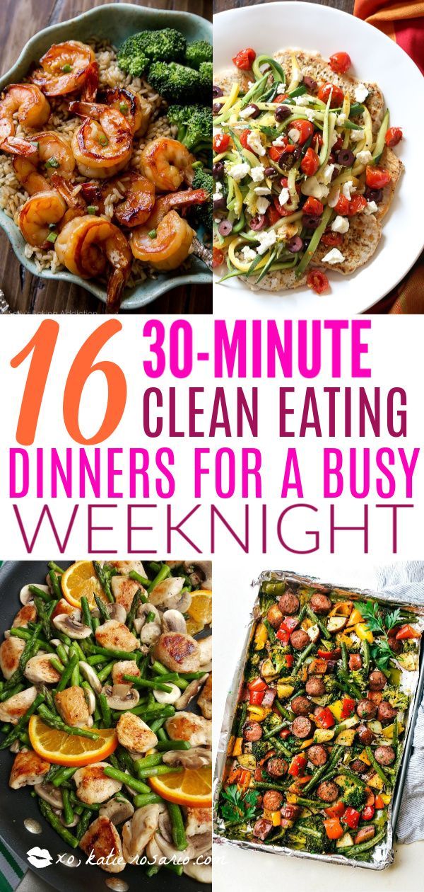 16 30 Minute Clean Eating Dinners For a Busy Weeknight -   17 healthy recipes Clean easy ideas