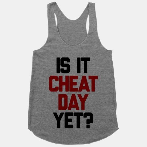 Is It Cheat Day Yet? Racerback Tank | LookHUMAN -   19 fitness Gear must have ideas