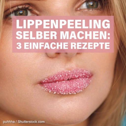 Lippenpeeling selber machen: Mit Hausmitteln zu zarter Haut -   20 skin care Tips videos ideas