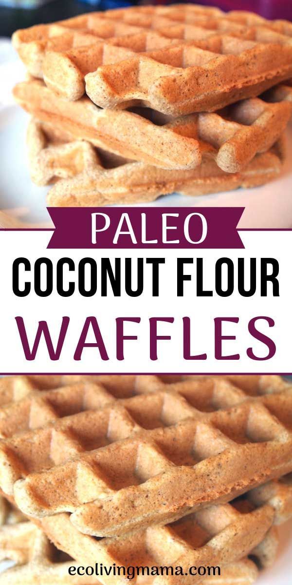 Coconut Flour Waffles - Grain Free, Sugar Free -   13 diet Dinner coconut flour ideas