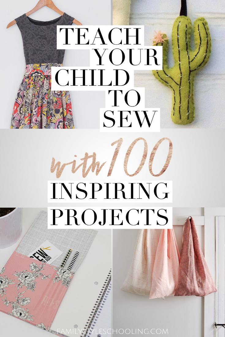 Teach Your Child to Sew with 100 Inspiring Projects -   13 diy projects Sewing style ideas