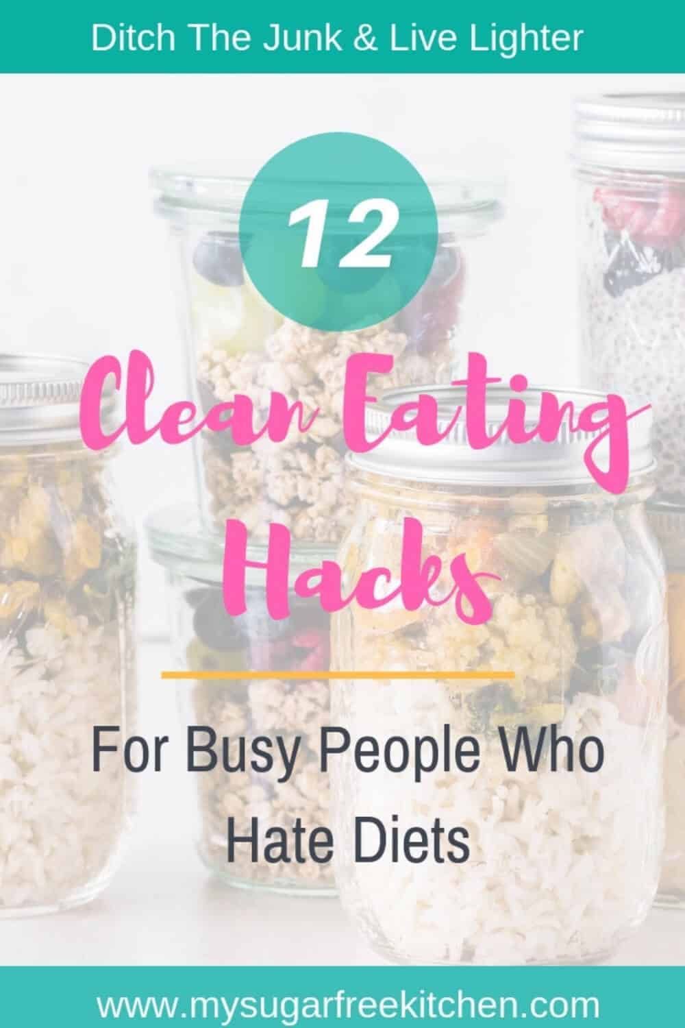 12 Clean Eating Hacks For People Who Hate Diets -   14 diet Clean Eating sugar ideas