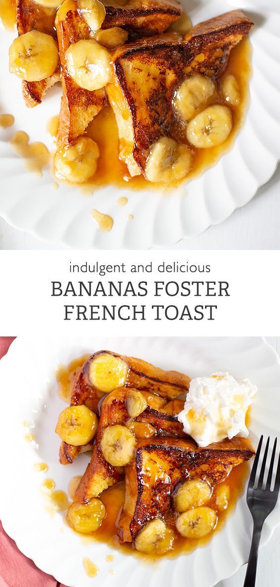 Bananas Foster French Toast -   14 healthy recipes Desserts brunch food ideas