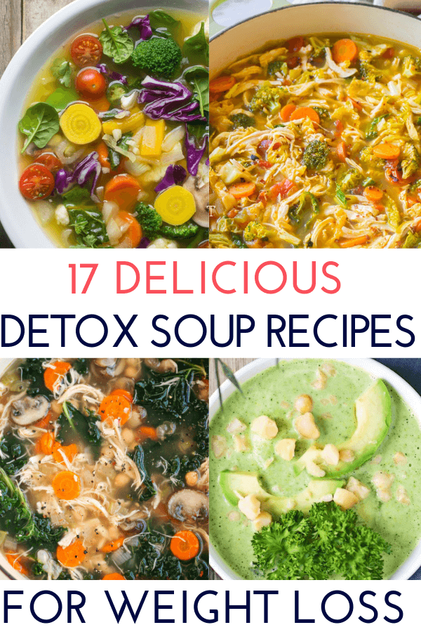 Detox Soup For Weight Loss: 17 Detox Soup Recipes That Flush The Fat -   15 healthy recipes Best cleanses ideas