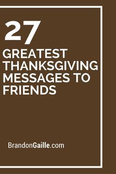 29 Greatest Thanksgiving Messages to Friends -   15 thanksgiving holiday Cards ideas