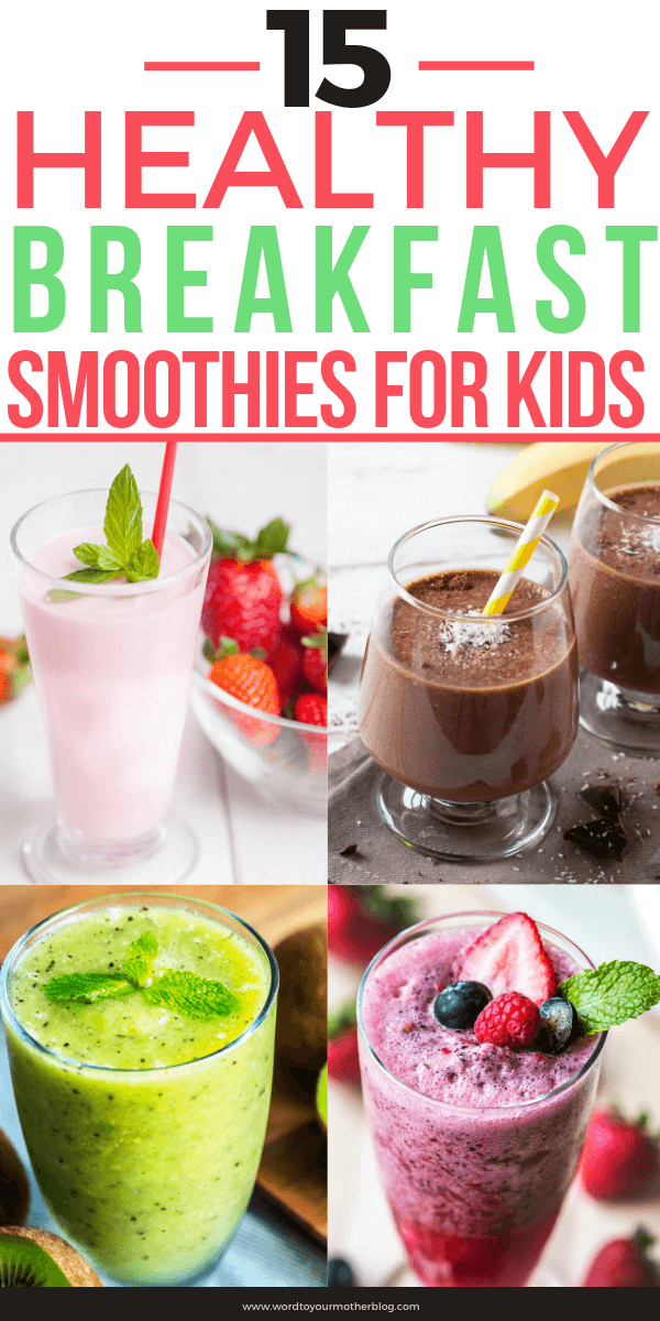 15 Healthy Kid-Friendly Breakfast Smoothies -   16 healthy recipes For Picky Eaters breakfast ideas