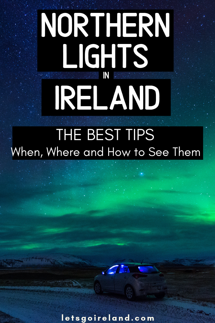 Northern Lights in Ireland 2019 -   16 travel destinations Scotland northern ireland ideas