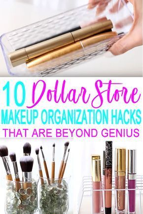 10 Dollar Store Makeup Organization Hacks That Are Borderline Genius -   19 diy projects For Organization to get ideas