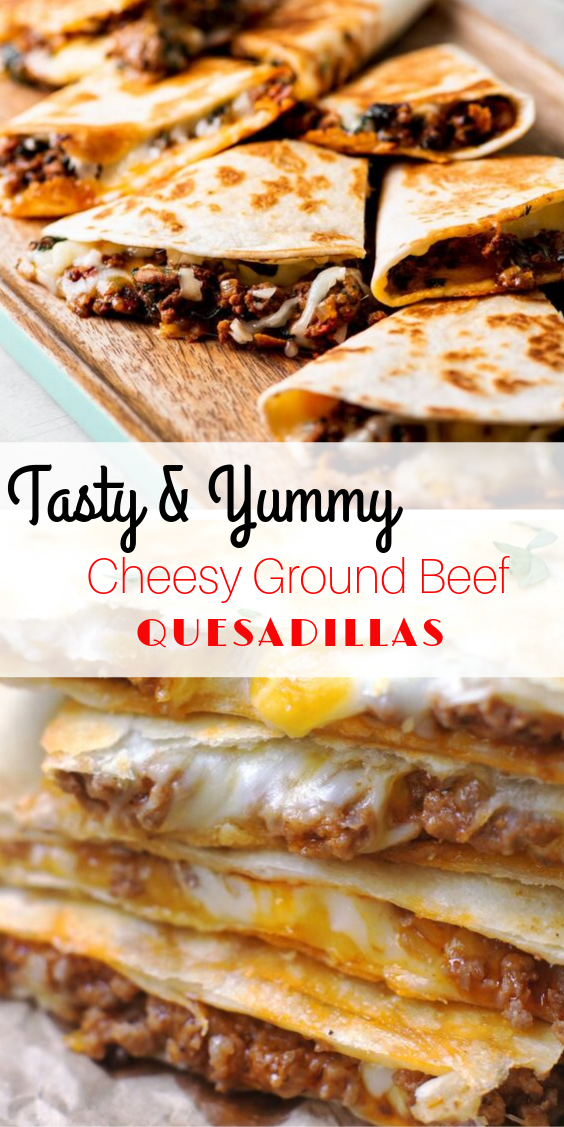 Easy Cheesy Ground Beef Quesadillas -   11 healthy recipes Wraps ground beef ideas