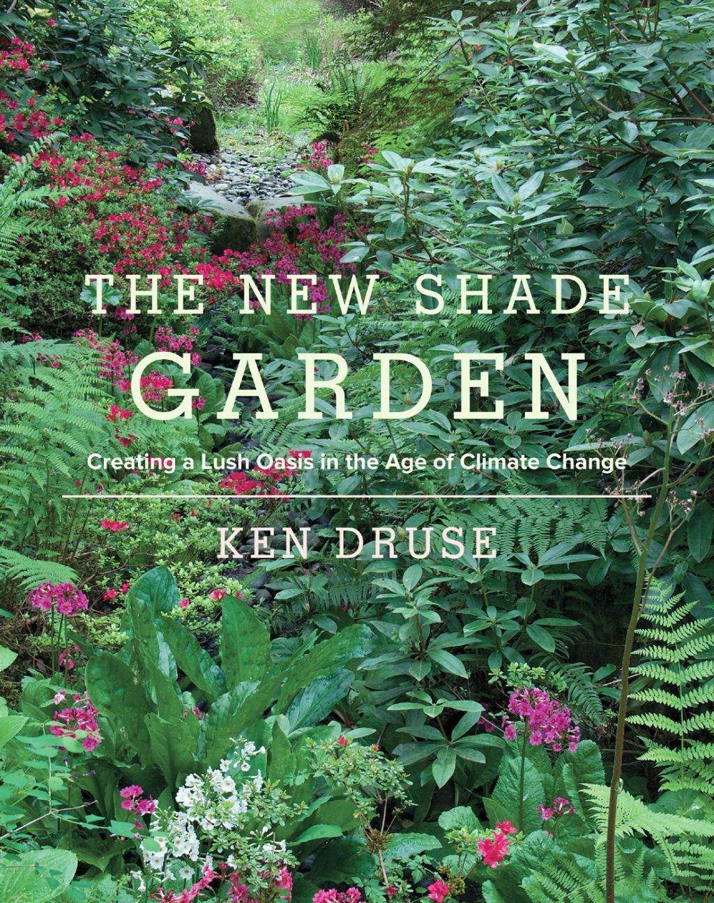 The New Shade Garden (eBook) -   12 garden design Indoor outdoors ideas