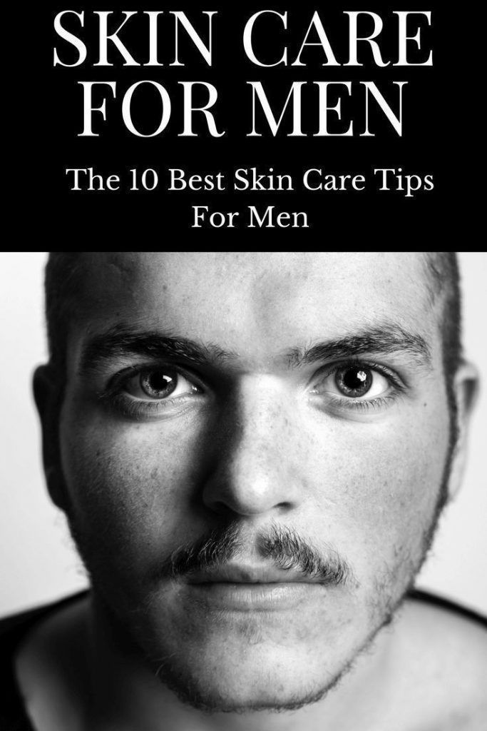 12 skin care For Men tips ideas