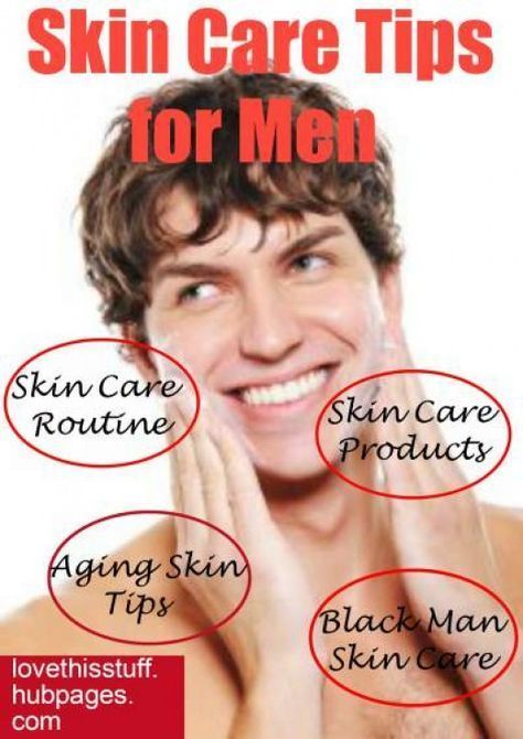 12 skin care For Men tips ideas