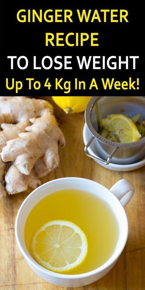 How Consuming Ginger Water Early Morning Help You to Lose Weight Faster? -   13 diet Detox weightloss ideas